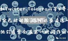 在寻找TPWallet的在线客服时，您可以按照以下步骤